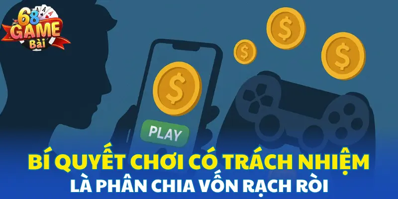 Bí quyết chơi có trách nhiệm là phân chia vốn rạch ròi Bí quyết chơi có trách nhiệm là phân chia vốn rạch ròi