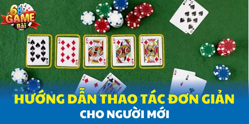 Hướng dẫn thao tác đơn giản cho người mới Hướng dẫn thao tác đơn giản cho người mới